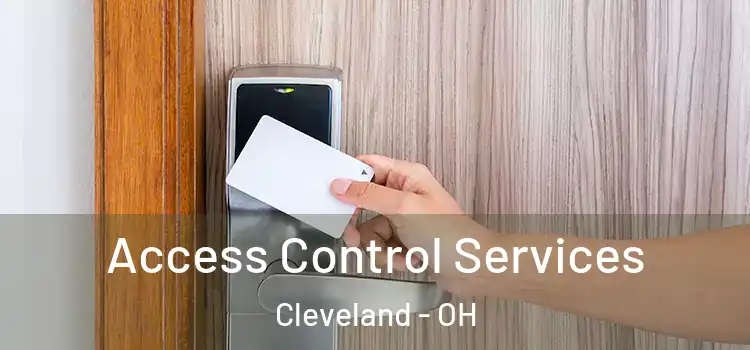 Access Control Services Cleveland - OH
