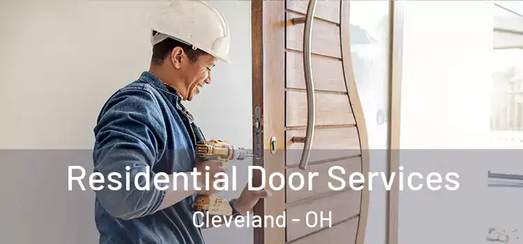Residential Door Services Cleveland - OH